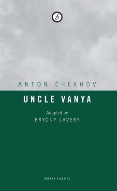 Uncle Vanya (eBook, ePUB) - Chekhov, Anton; Lavery, Bryony