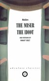 The Miser/The Idiot (eBook, ePUB)