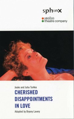 Cherished Disappointments in Love (eBook, ePUB) - Turkka, Jouko; Turkka, Juha Cherished Disappointments in Love (eBook, ePUB) - Turkka, Jouko; Turkka, Juha