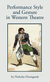 Performance, Style and Gesture in Western Theatre (eBook, ePUB)