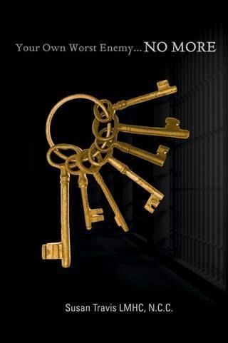 Your Own Worst Enemy...no More (eBook, ePUB)