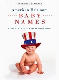 American Heirloom Baby Names (eBook, ePUB)