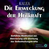 Die Erweckung der Heilkraft (MP3-Download) Die Erweckung der Heilkraft (MP3-Download)