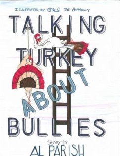 Talking Turkey About Bullies (eBook, ePUB) - Parish, Al