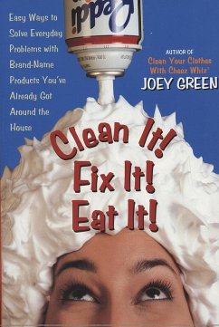 Cover Clean It! Fix It! Eat It! (eBook, ePUB)