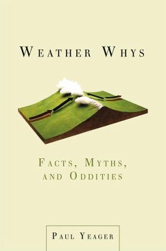 Weather Whys (eBook, ePUB) - Yeager, Paul