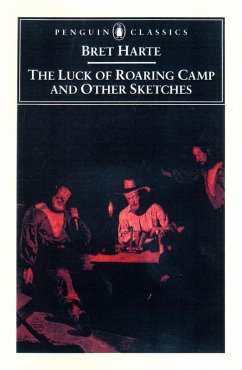 The Luck of Roaring Camp and Other Writings (eBook, ePUB) - Harte, Bret