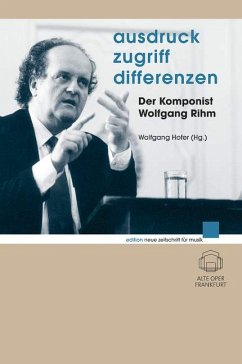 Ausdruck - Zugriff - Differenzen (eBook, ePUB) - Rihm, Wolfgang