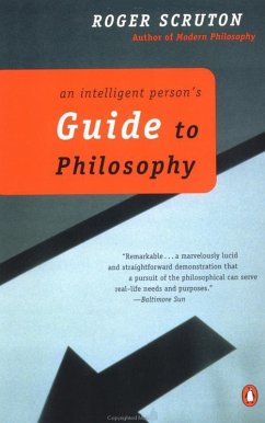 An Intelligent Person's Guide to Philosophy (eBook, ePUB) - Scruton, Roger