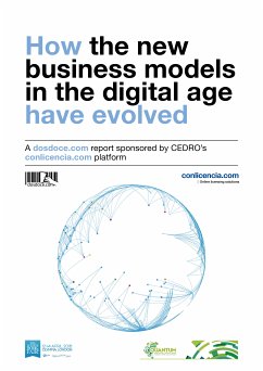 How the new business models in the digital age have evolved (eBook, ePUB) - Celaya, Javier; Vázquez, José Antonio; Rojas, María Jesús; Yuste, Elisa; Riaza, Maribel