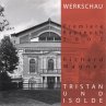 Tristan und Isolde - Werkschau Bayreuth... - Bild 1
