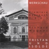 Tristan und Isolde - Werkschau Bayreuth 2005 (MP3-Download)