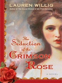 The Seduction of the Crimson Rose (eBook, ePUB) - Willig, Lauren