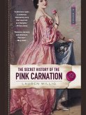 The Secret History of the Pink Carnation (eBook, ePUB)