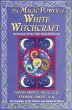 Magic Power of White Witchcraft (eBook,... - Bild 1