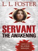 Servant: The Awakening (eBook, ePUB)