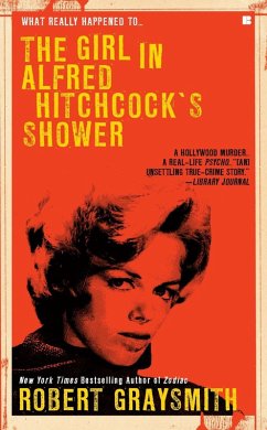 The Girl in Alfred Hitchcock's Shower (eBook, ePUB) - Graysmith, Robert