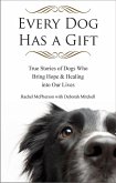 Every Dog Has a Gift (eBook, ePUB)