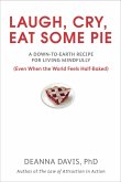 Laugh, Cry, Eat Some Pie (eBook, ePUB) Laugh, Cry, Eat Some Pie (eBook, ePUB)