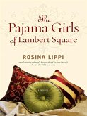 The Pajama Girls of Lambert Square (eBook, ePUB) The Pajama Girls of Lambert Square (eBook, ePUB)