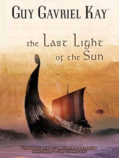 The Last Light of the Sun (eBook, ePUB) - Kay, Guy Gavriel