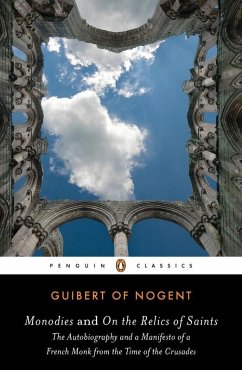 Monodies and On the Relics of Saints (eBook, ePUB) - Of Nogent, Guibert