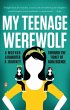 My Teenage Werewolf (eBook, ePUB) - Bild 1