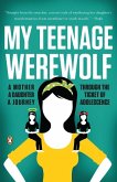 My Teenage Werewolf (eBook, ePUB)
