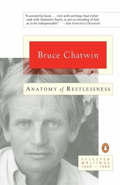 Anatomy of Restlessness (eBook, ePUB) - Chatwin, Bruce