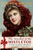 The Mischief of the Mistletoe (eBook, ePUB) The Mischief of the Mistletoe (eBook, ePUB)