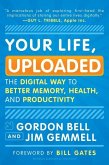 Your Life, Uploaded (eBook, ePUB)