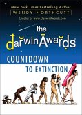 The Darwin Awards Countdown to Extinction (eBook, ePUB)