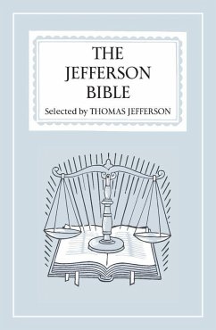 The Jefferson Bible (eBook, ePUB) - Jefferson, Thomas