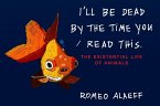 I'll Be Dead by the Time You Read This (eBook, ePUB)