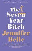 The Seven Year Bitch (eBook, ePUB)