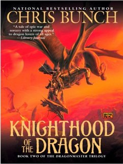 Knighthood of the Dragon (eBook, ePUB) - Bunch, Chris