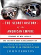 The Secret History of the American... - Bild 1