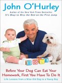 Before Your Dog Can Eat Your Homework, First You Have to Do It (eBook, ePUB)
