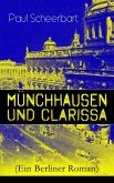 Münchhausen und Clarissa (Ein Berliner Roman) (eBook, ePUB)