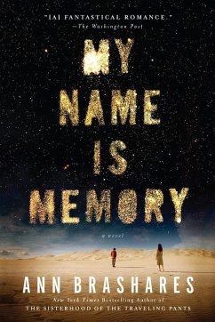 My Name is Memory (eBook, ePUB) - Brashares, Ann