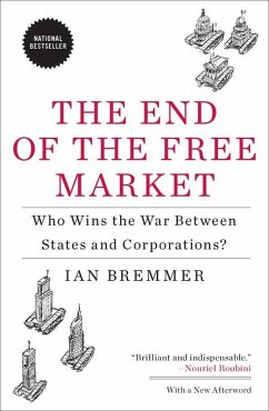 The End of the Free Market (eBook, ePUB) - Bremmer, Ian
