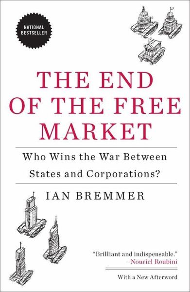 The End of the Free Market (eBook, ePUB) The End of the Free Market (eBook, ePUB)