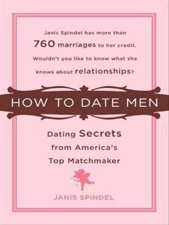 How to Date Men (eBook, ePUB) - Spindel, Janis