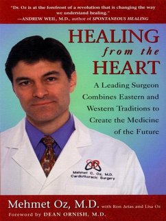 Healing from the Heart (eBook, ePUB) - Oz, Mehmet C.; Arias, Ron