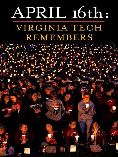 April 16th: Virginia Tech Remembers (eBook, ePUB) April 16th: Virginia Tech Remembers (eBook, ePUB)