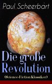 Die große Revolution (Science-Fiction Klassiker) (eBook, ePUB)