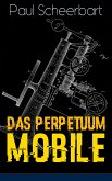 Das Perpetuum Mobile (eBook, ePUB)