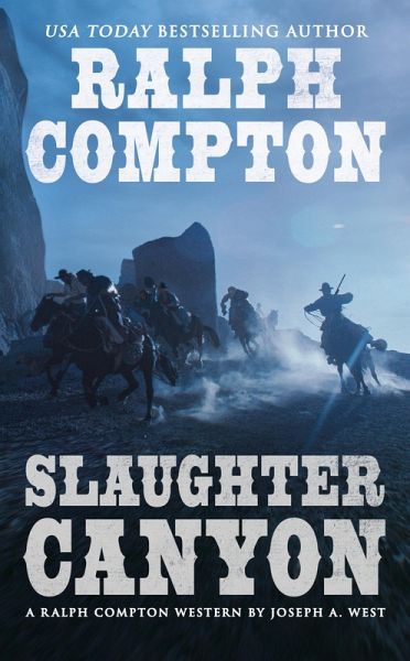Ralph Compton Slaughter Canyon (eBook, ePUB) Ralph Compton Slaughter Canyon (eBook, ePUB)