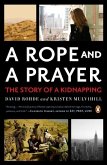 A Rope and a Prayer (eBook, ePUB)