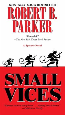 Small Vices (eBook, ePUB) - Parker, Robert B.